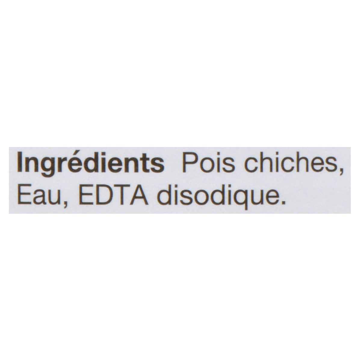 Unico Pois chiches — sans sel ajouté — liste d'ingrédients (français)